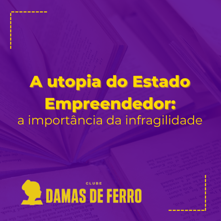 A utopia do Estado empreendedor