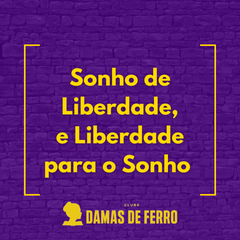 Sonho de Liberdade
