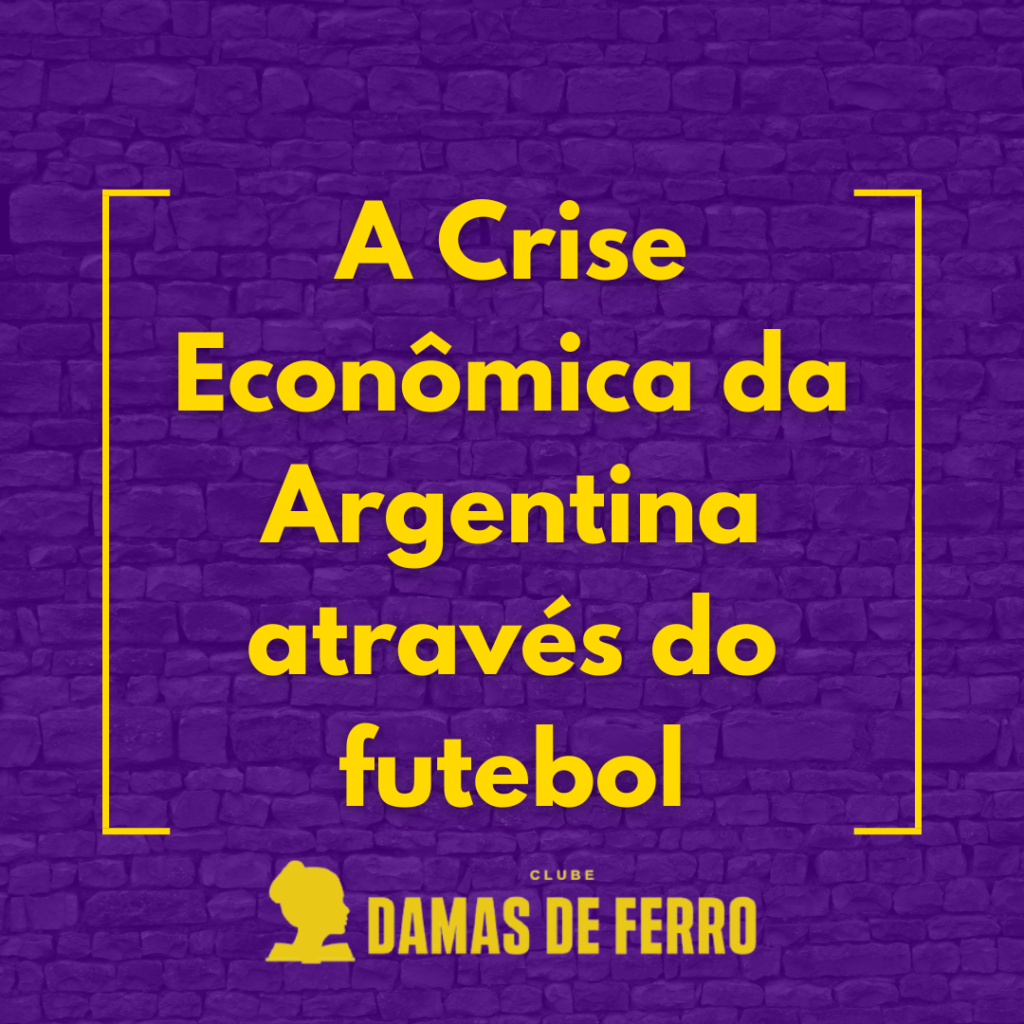 A crise econômica através do futebol