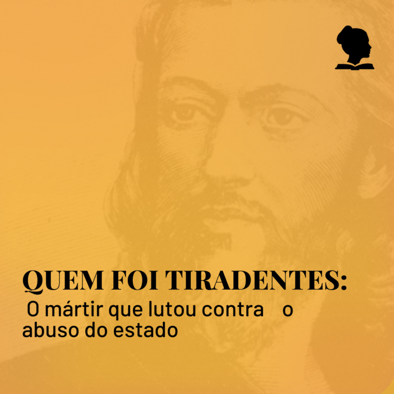 Quem foi Tiradentes: o mártir que lutou contra o abuso do estado