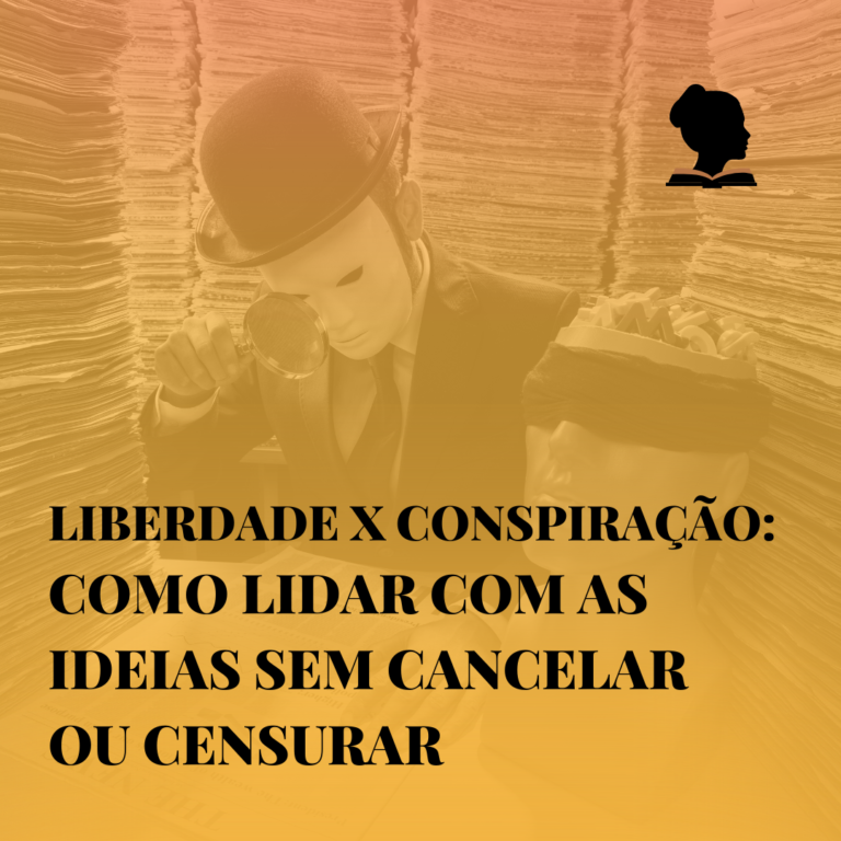 Liberdade X Conspiração