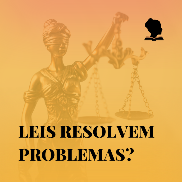 Leis resolvem problemas?