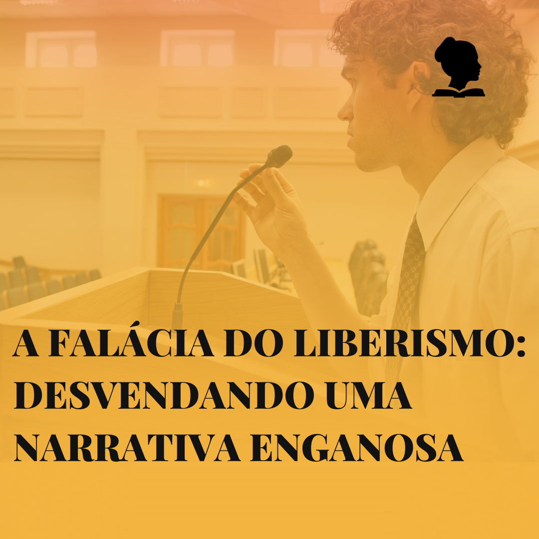 A falácia do liberismo: desvendando uma narrativa enganosa