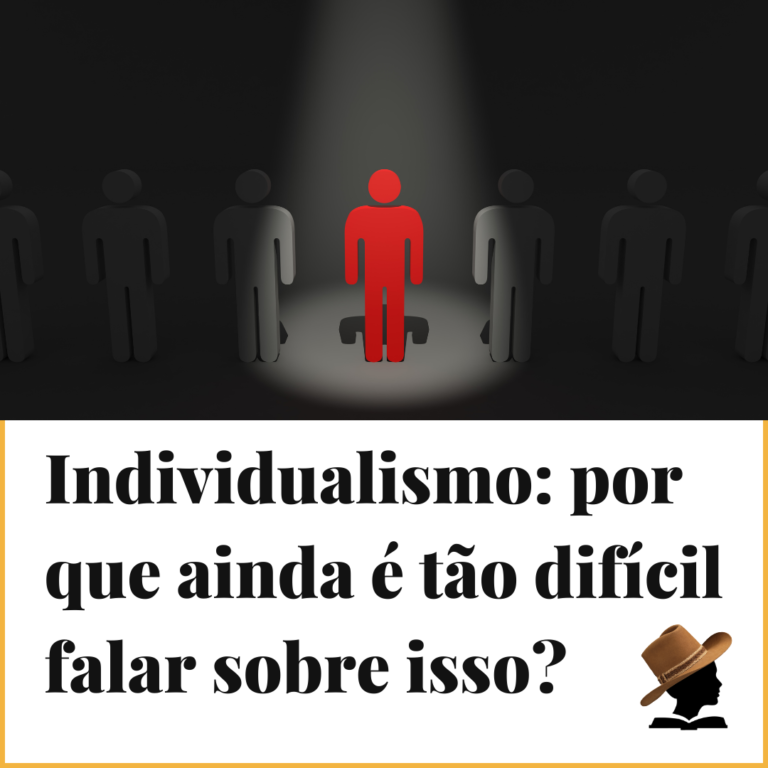 Individualismo: por que ainda é tão difícil falar sobre isso?