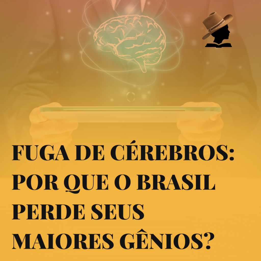 Fuga de cérebros: por que o Brasil perde seus maiores gênios?