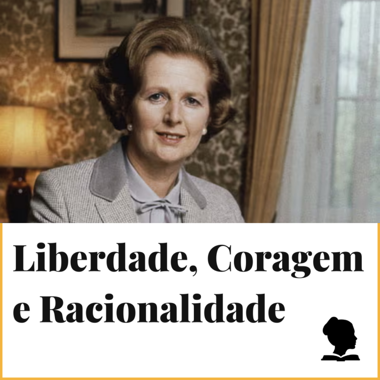 Liberdade, Coragem e Racionalidade
