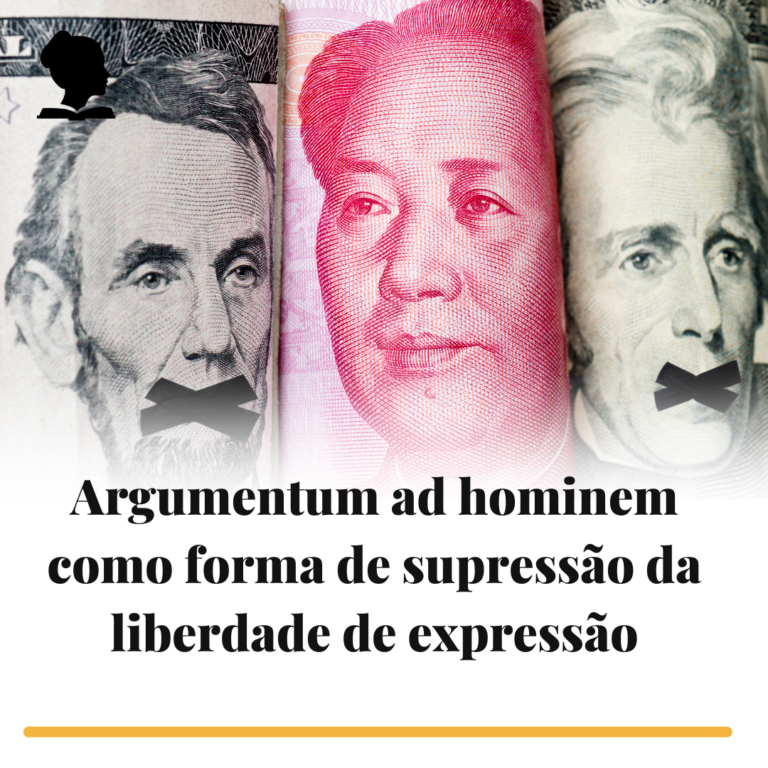 Argumentum ad hominem como forma de supressão da liberdade de expressão